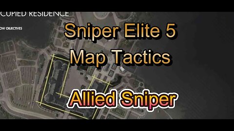 Sniper Elite 5 Map 2 Tactics Allied Sniper(Part 2)