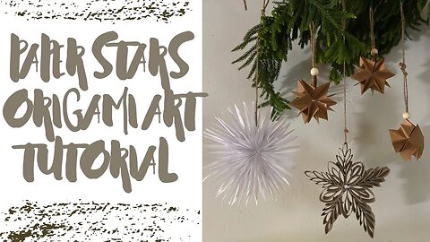 Paper Stars/Origami Art Tutorial