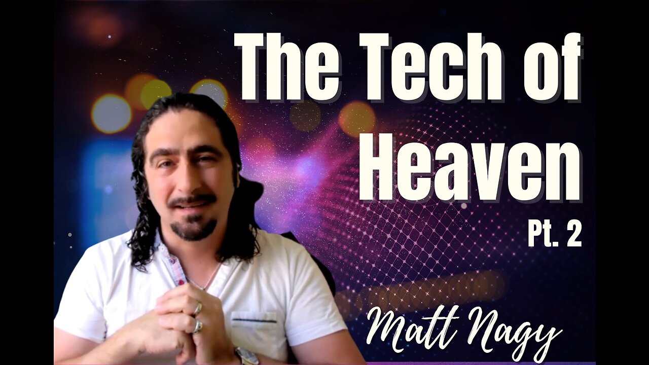 124: Pt. 2 The Tech of Heaven - Matt Nagy on Spirit-Centered Business™