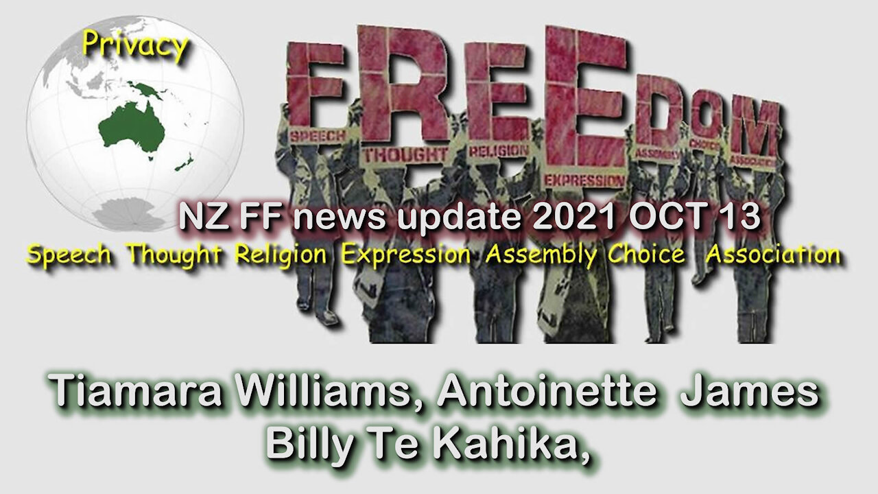 2021 OCT 13 Freedom Fighters News Update Billy Te Kahika, Tiamara Williams and Antoinette James