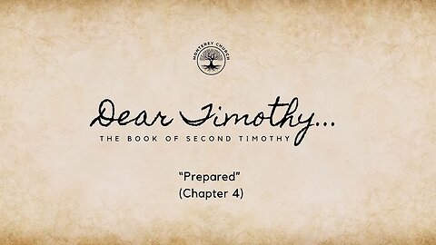 Prepared | 2 Timothy 4