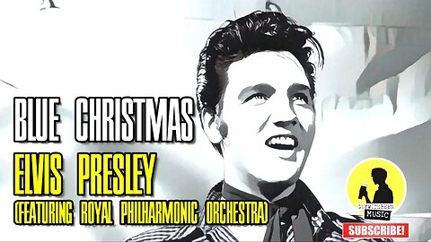 ELVIS PRESLEY (FEATURING ROYAL PHILHARMONIC ORCHESTRA) | BLUE CHRISTMAS