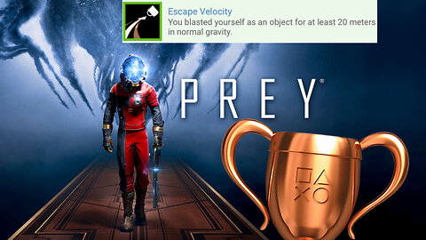 Prey - "Escape Velocity" Bronze Trophy