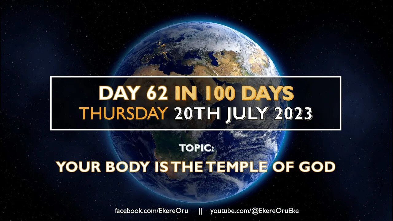 DAY 62 THURSDAY 20TH JULY 2023 TOPIC YOUR BODY IS THE TEMPLE OF GOD