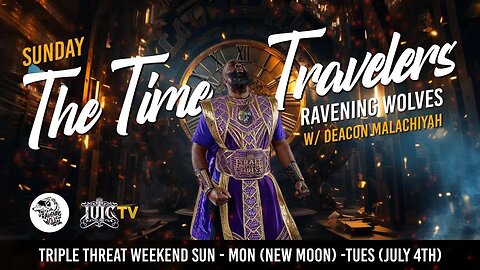 RAVENING WOLVES RADIO: Episode 68 - The Time Travelers