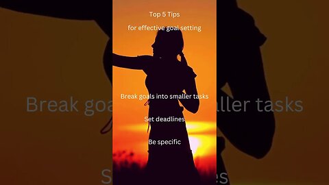 Top 5 Tips for effective goal setting