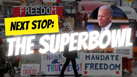 DHS Warns Police of U.S. Trucker Protests Around Super Bowl, State of Union