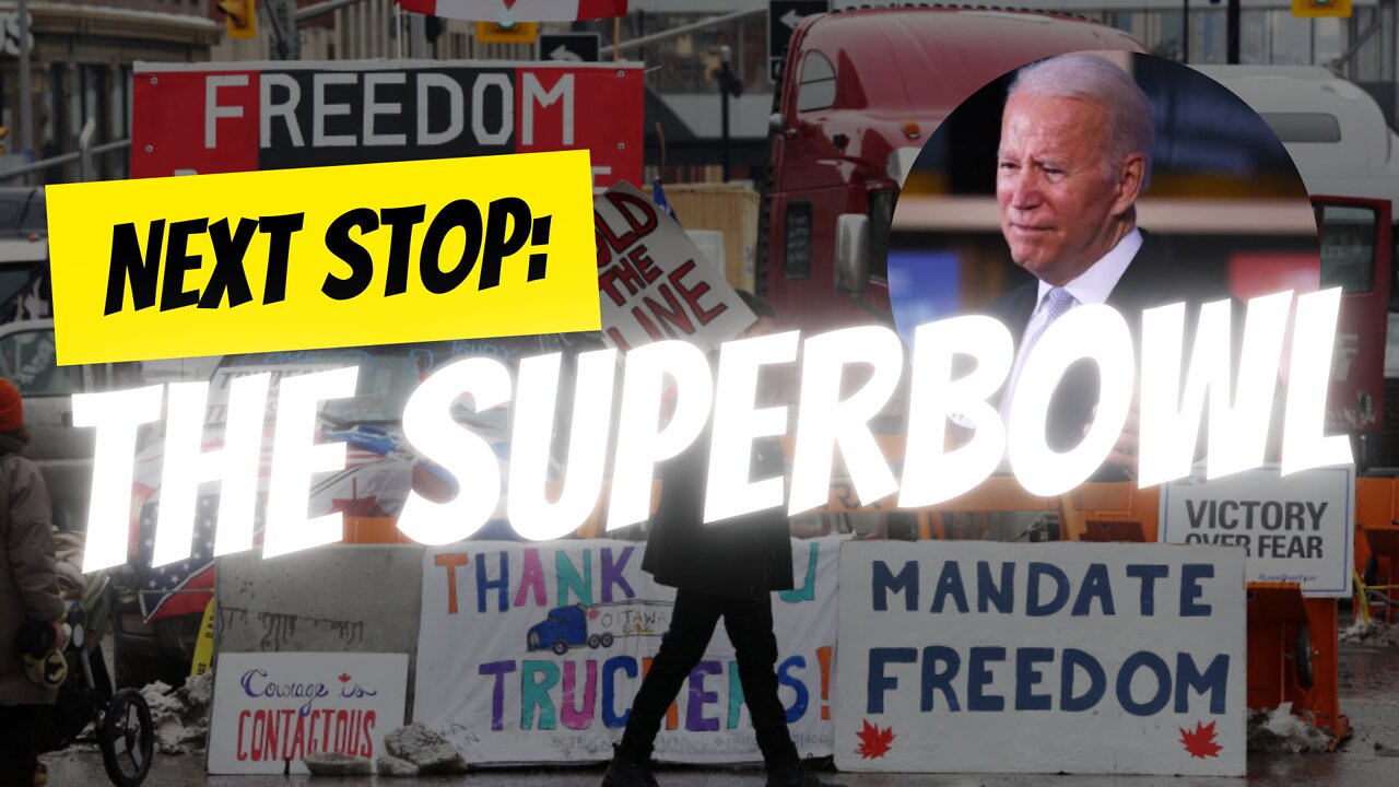 DHS Warns Police of U.S. Trucker Protests Around Super Bowl, State of Union