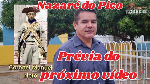 Prévia do próximo vídeo, gravado em Nazaré do Pico-Pe, onde lampião iniciou sua vida no cangaço.
