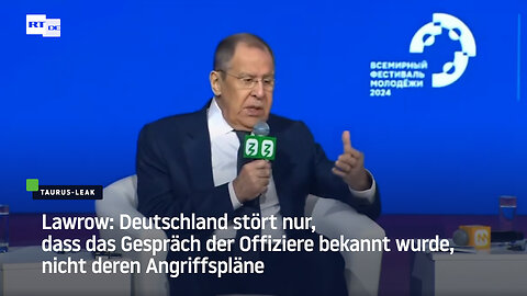 Lawrow: Deutschland stört nur, dass das Gespräch der Offiziere bekannt wurde