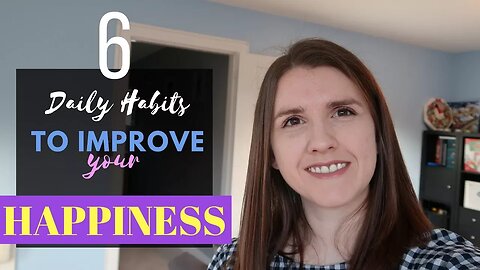 Six Daily Habits to Improve your Happiness ¦ The Slight Edge Mindset