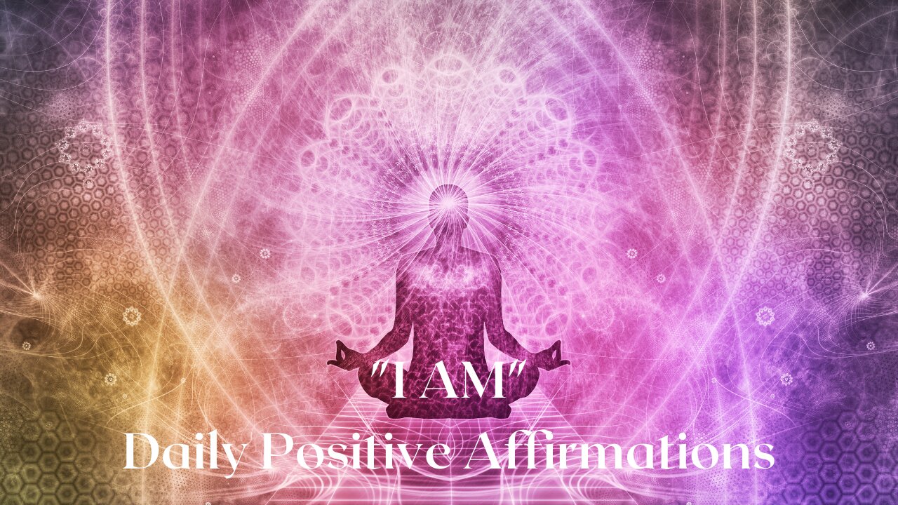 30 Minutes "I AM" Daily Positive Affirmation - Affirmations for Success, Health, Happiness & Wealth