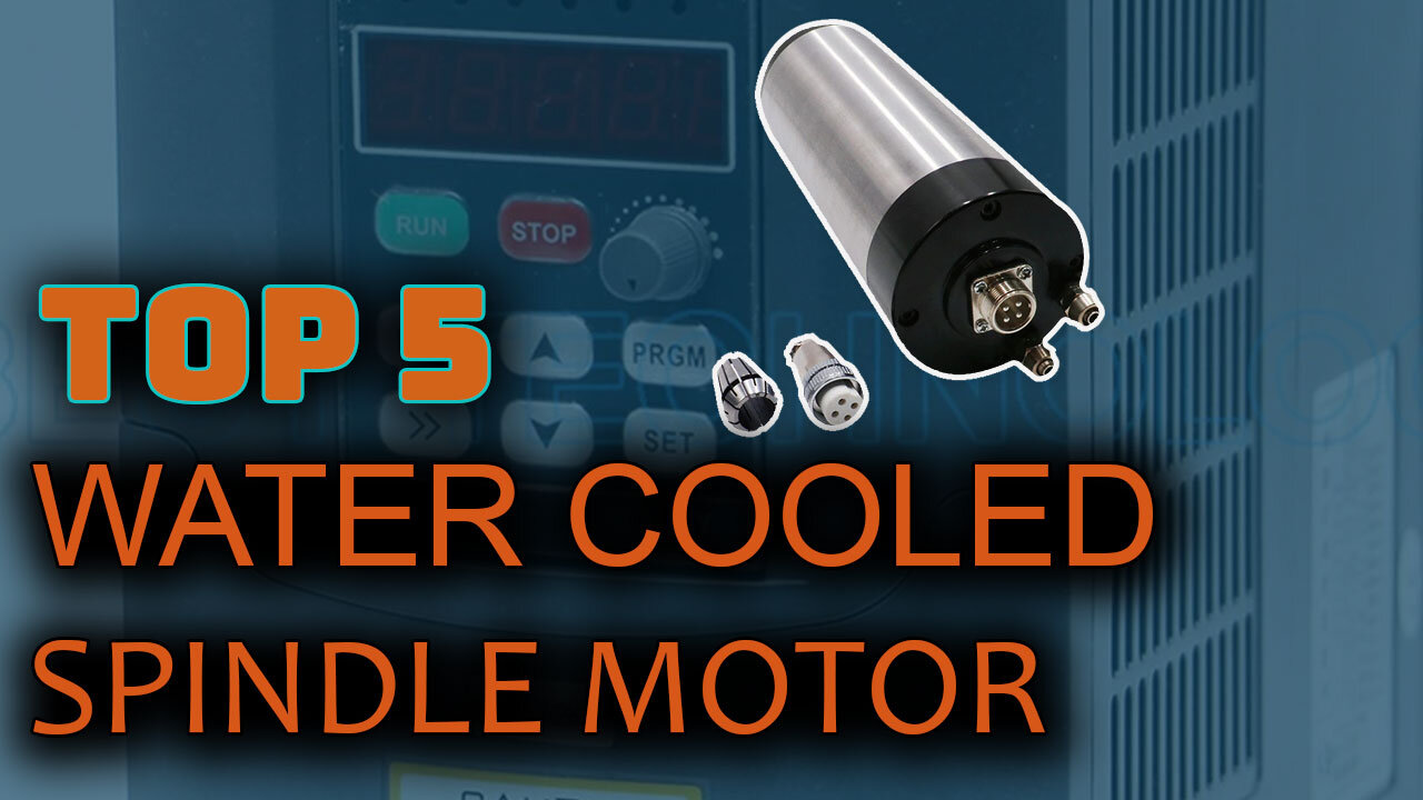 Best 5 Water Cooled Spindle Motor