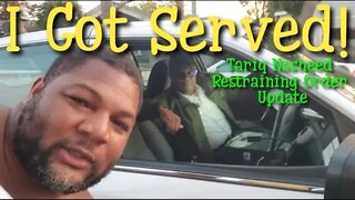 I've Been Served! Tariq Nasheed Restraining Order Update!