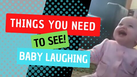 Best BABY Laughing of all TIME :D