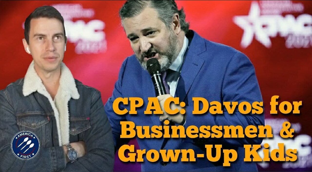 Steve Franssen || CPAC: Davos for Businessmen and Grown-Up Children