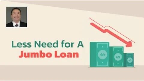 Fewer Homes Require A Jumbo Loan