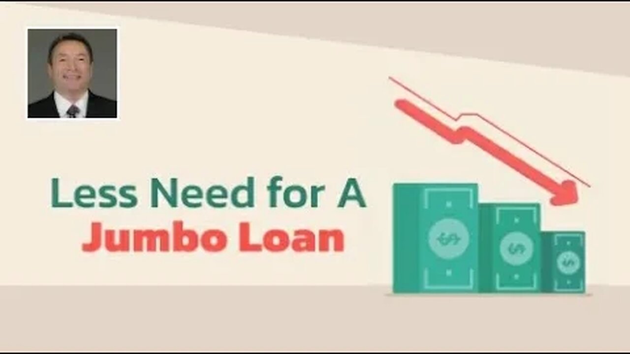 Fewer Homes Require A Jumbo Loan