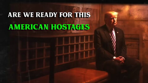 Are We Ready for this "American Hostages"