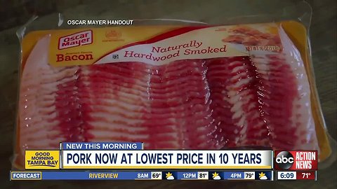 Bacon is very cheap right now; pork prices are the lowest they've been in 10 years