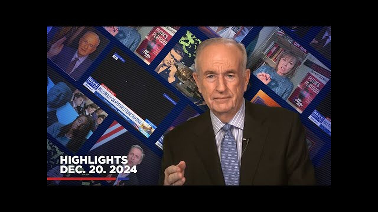 Highlights from Bill OReilly com’s No Spin News | December 20, 2024