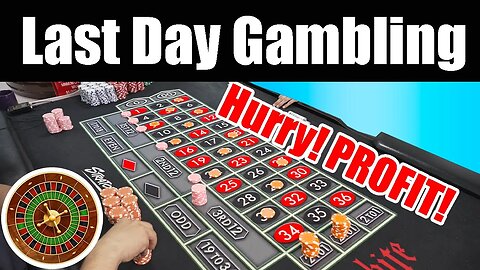 What If You Had One Last Day to Play Roulette