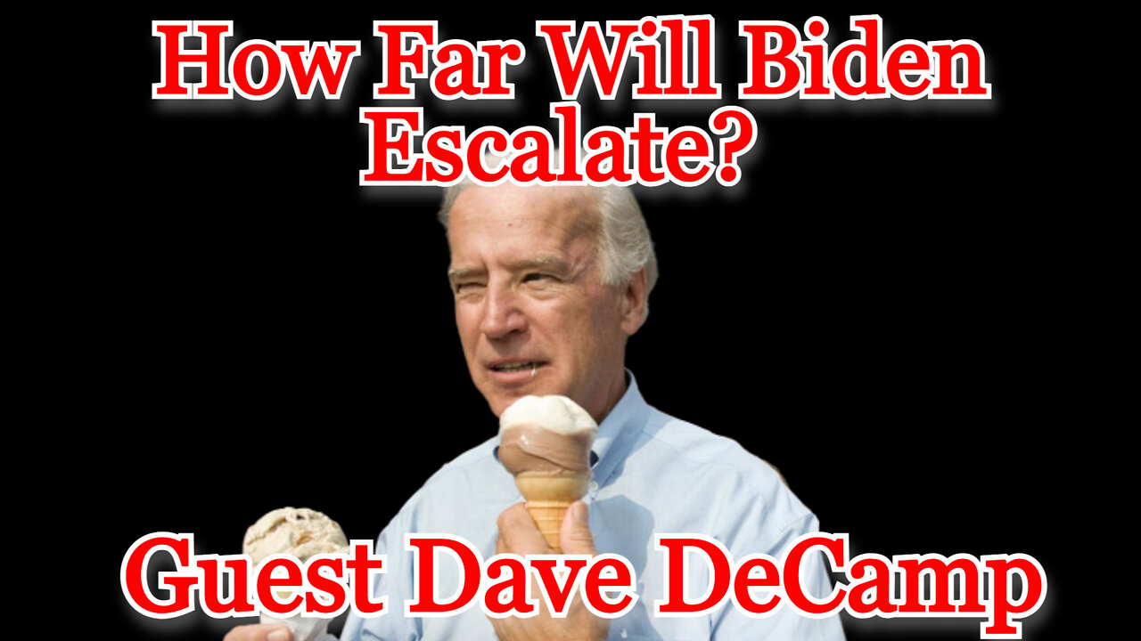 How Far Will Biden Escalate? Guest Dave DeCamp: COI #330