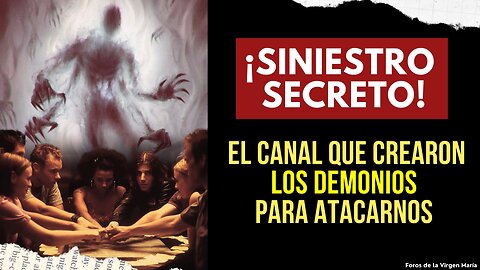 El Peligroso Canal que Crearon los Demonios para Engañarnos y Atacarnos [pasando desapercibidos]