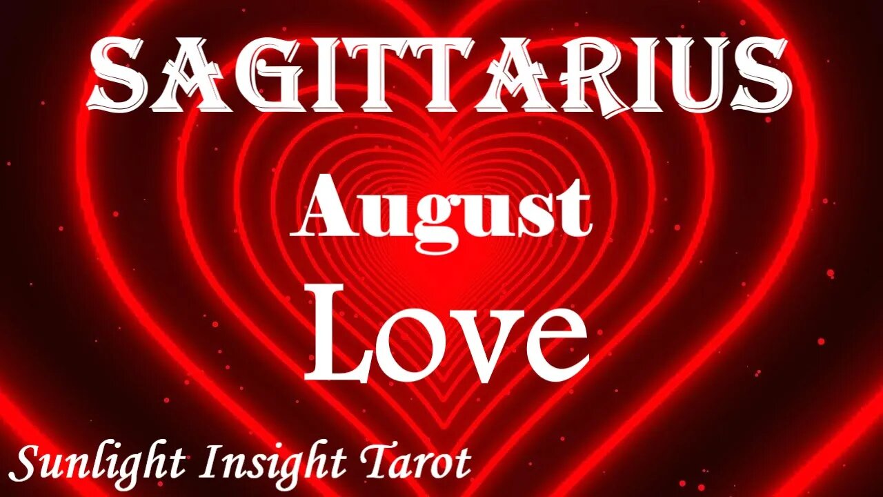 Sagittarius *Someone Unike You've Ever Met Before, Don't Miss It, Total Paradigm Shift* August Love
