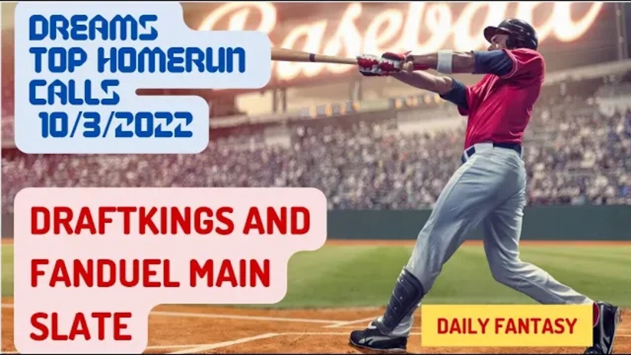 Dreams Top Homerun Picks for MLB DFS Today 10/3/2022