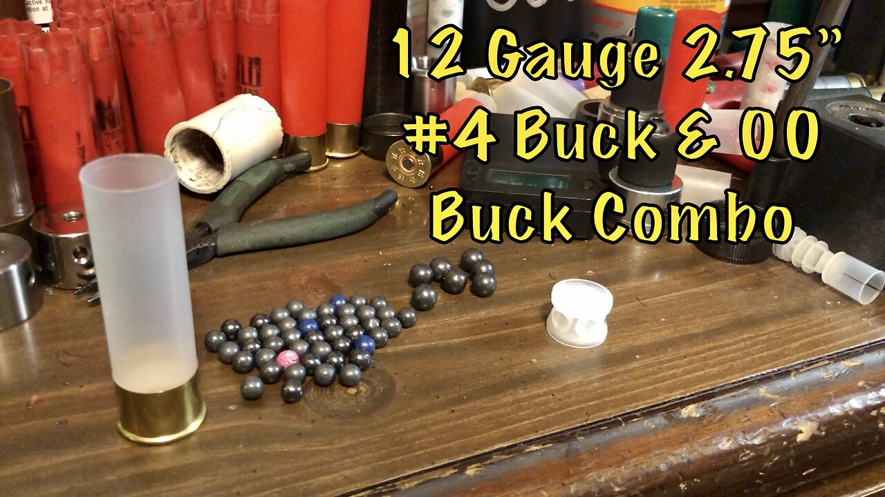 12 Gauge 2.75” #4 Buck & 00 Buck Combo