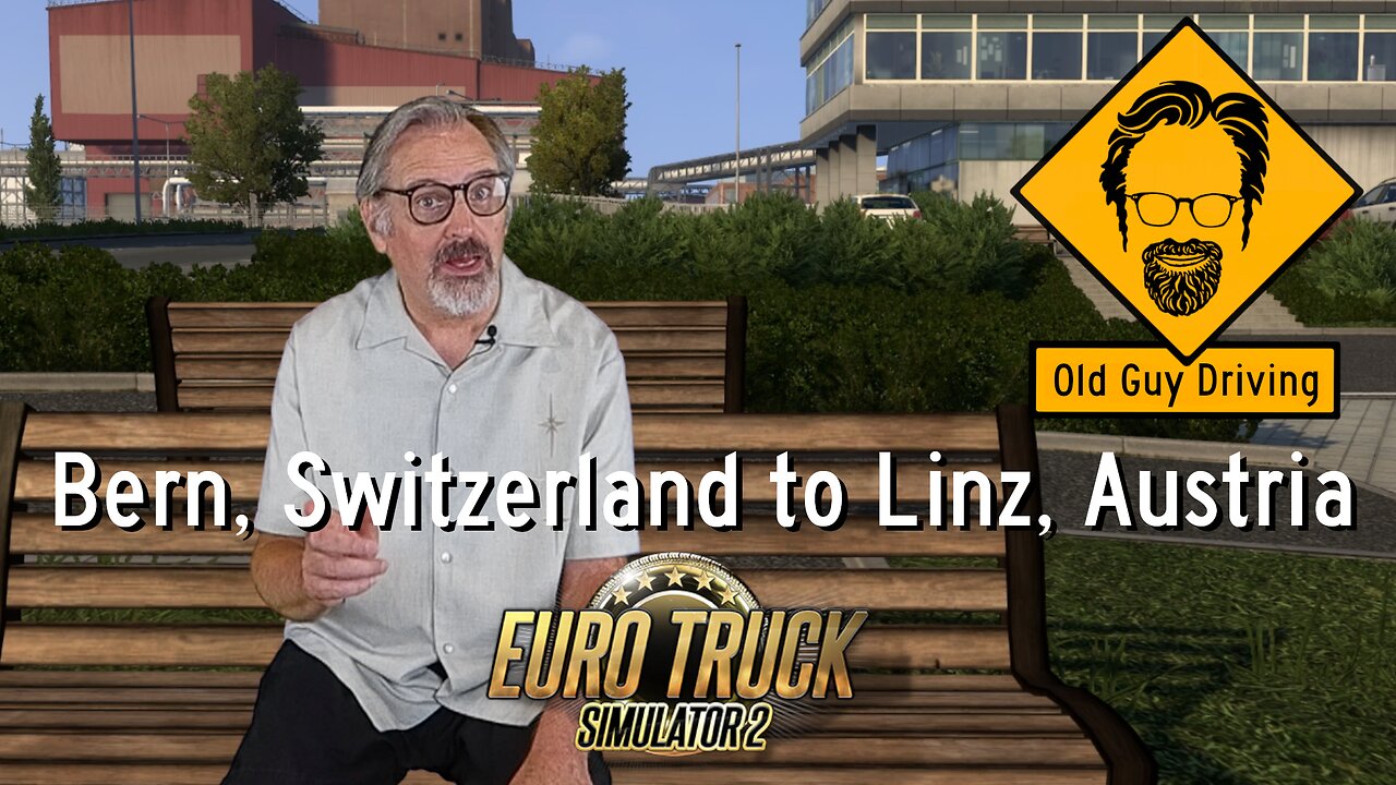 Bern, Switzerland to Linz, Austria in Euro Truck Simulator 2