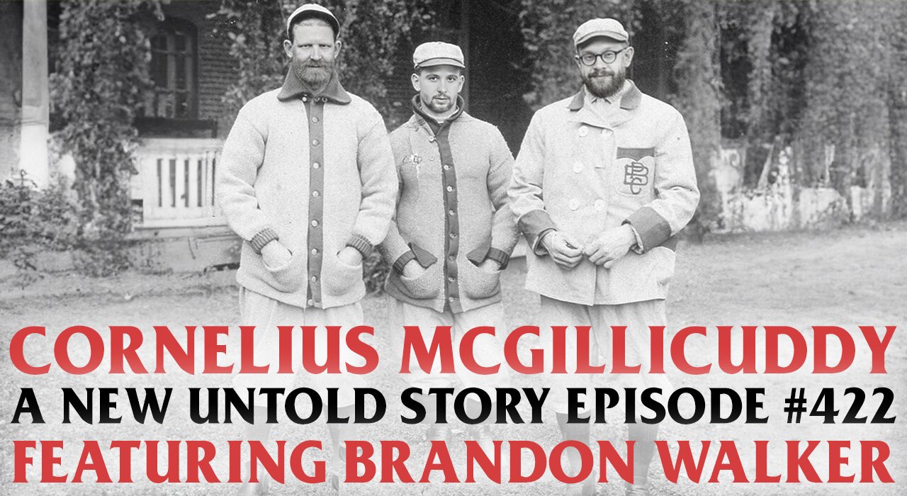 Cornelius McGillicuddy feat. Brandon Walker - A New Untold Story: Ep. 422