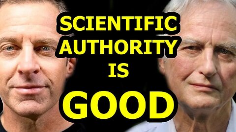 Listen To Scientific Authority | Sam Harris & Richard Dawkins