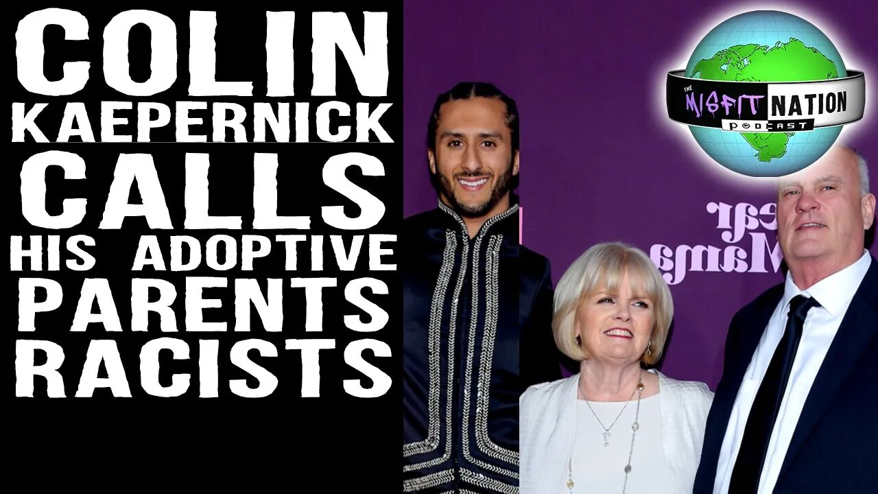 Colin Kaepernick Calls His Adoptive Parents Racists in New Book