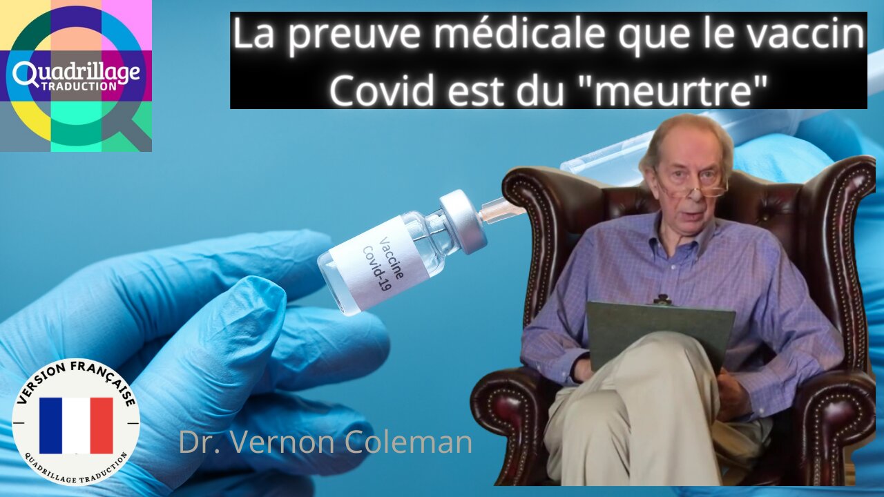 La preuve médicale que le vaccin Covid est du « meurtre »- Dr Vernon Coleman