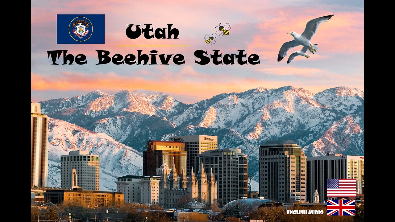 Utah - The Beehive State / All about the State of Utah