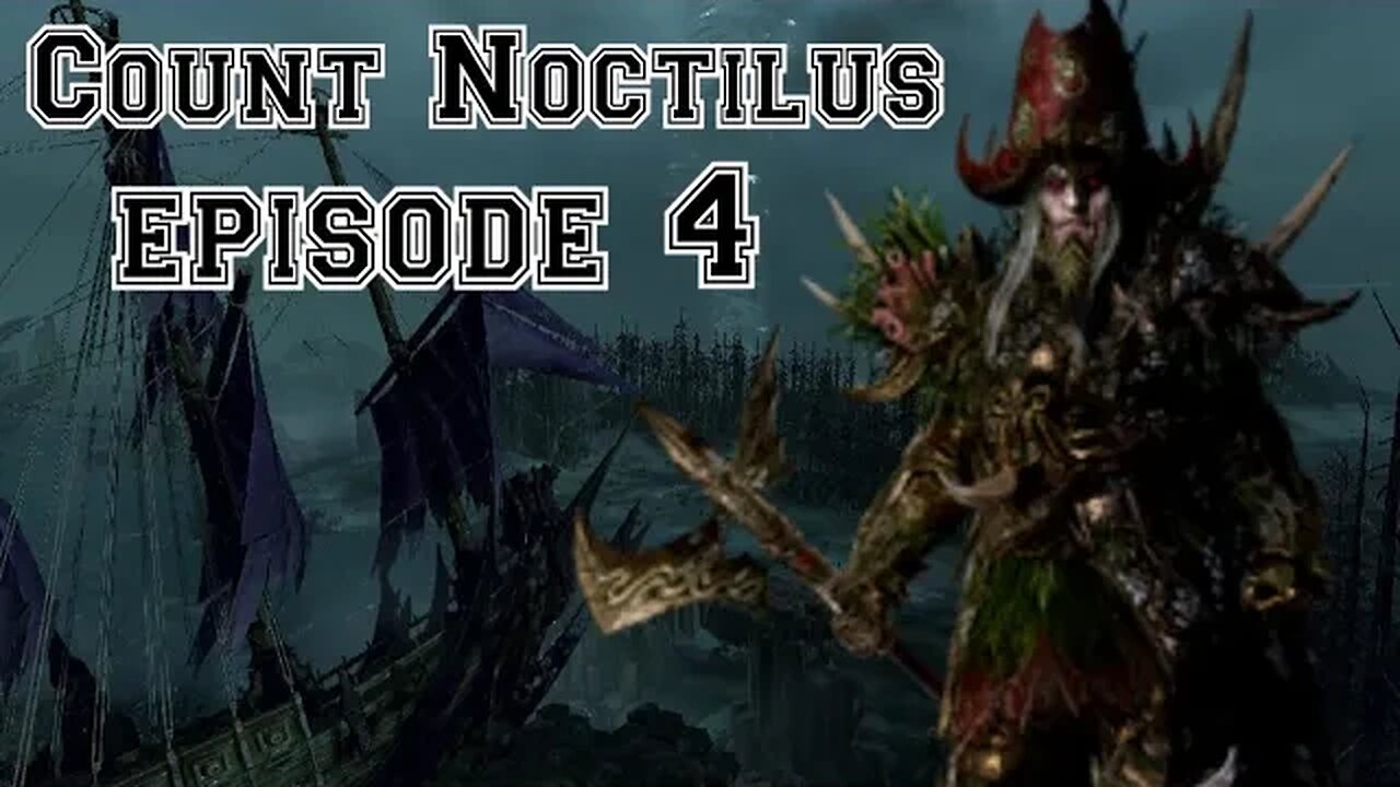 Total War: Warhammer 3: Immortal Empires: Count Noctilus Part 4