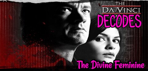 ✡️🧞‍♀️☝️ 1-THE SACRED FEMININE (DA VINCI de-CODE-s)🔺👁️