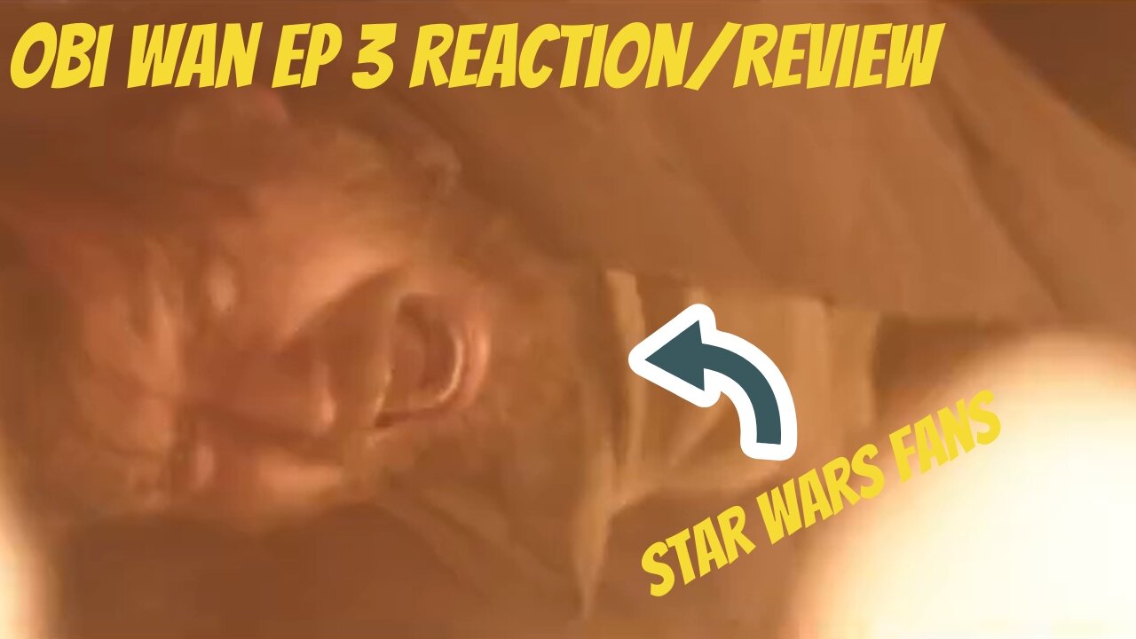 Obi Wan Ep3 Reaction/Review