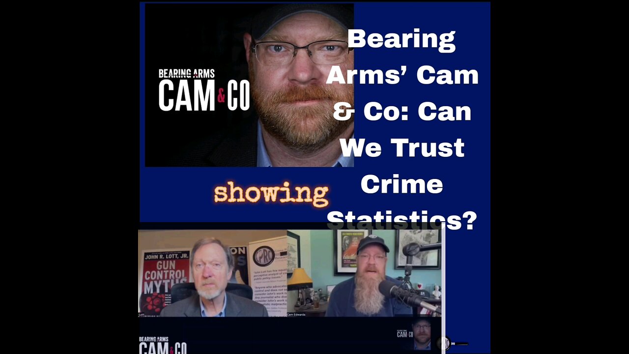 Bearing Arms’ Cam & Co: Can We Trust Crime Statistics?