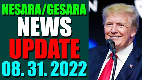 NESARA / GESARA NEWS UPDATE TODAY AUGUST 31, 2022