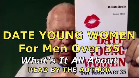 DATE YOUNG WOMEN For Men Over 35 Read by the author