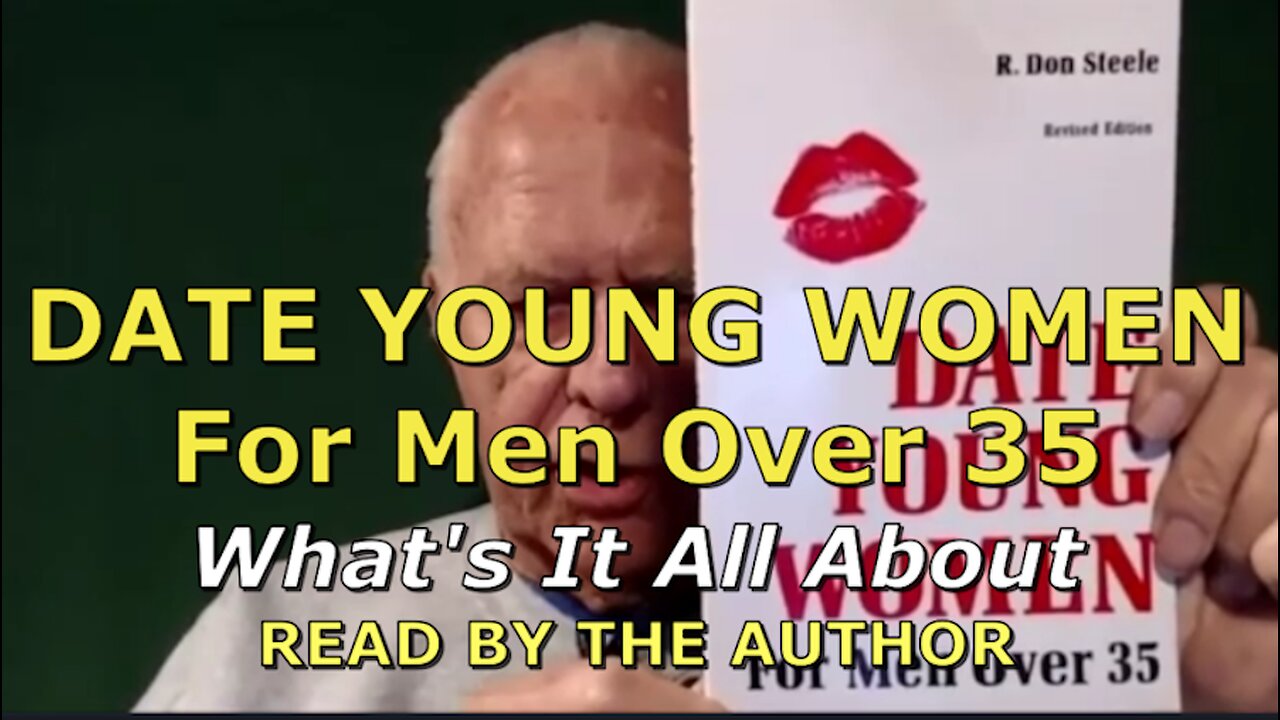 DATE YOUNG WOMEN For Men Over 35 Read by the author