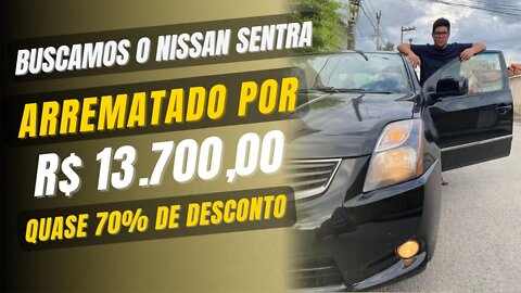 BUSCAMOS O SENTRA 2013 ARREMATADO NO LEILÃO POR R$ 13.700,00