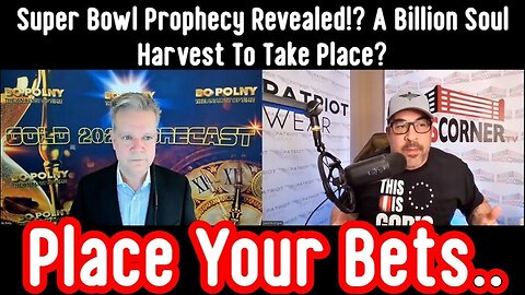 Bo Polny & David Nino - Super Bowl Prophecy Revealed! - 2/10/24..