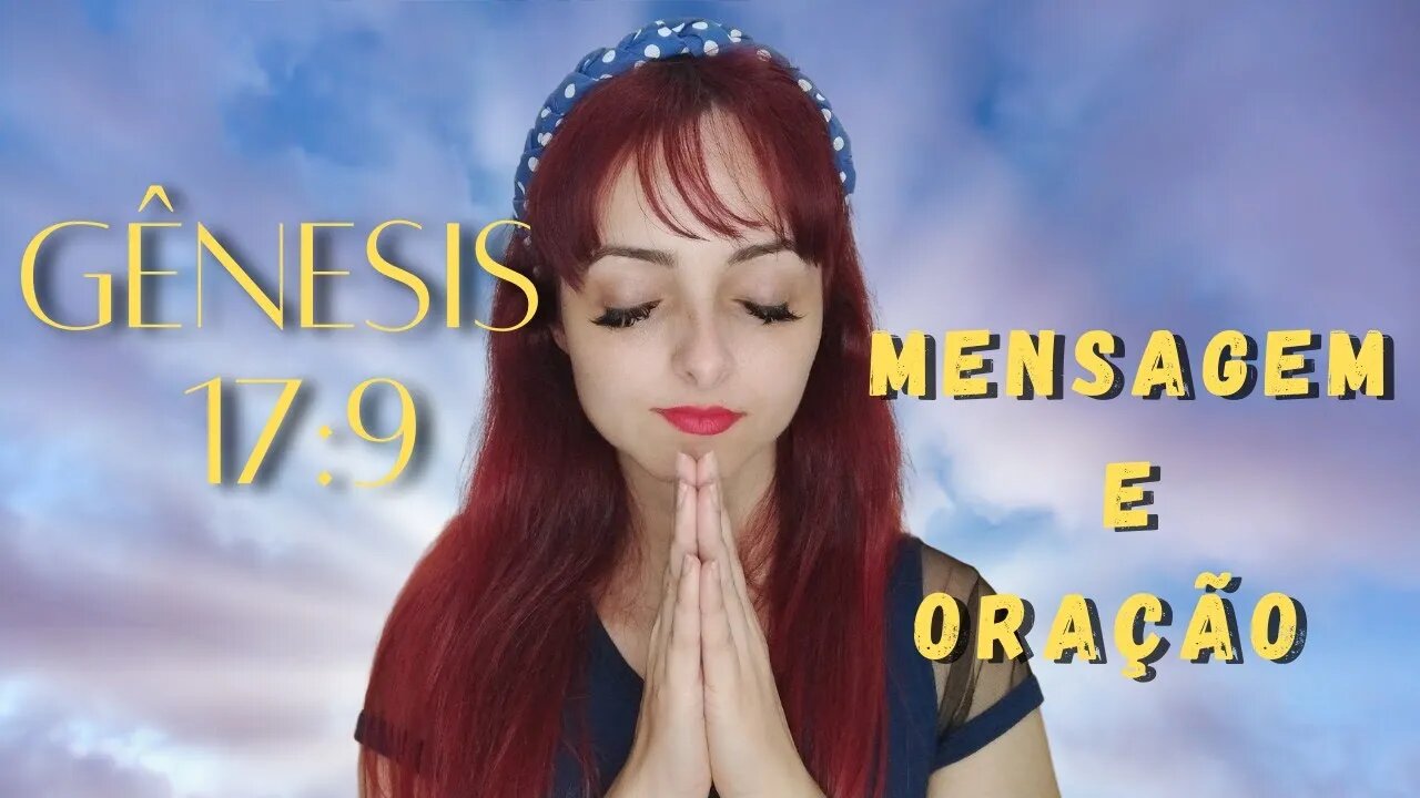 Mensagem e oração da manhã por você // Gênesis 17 9