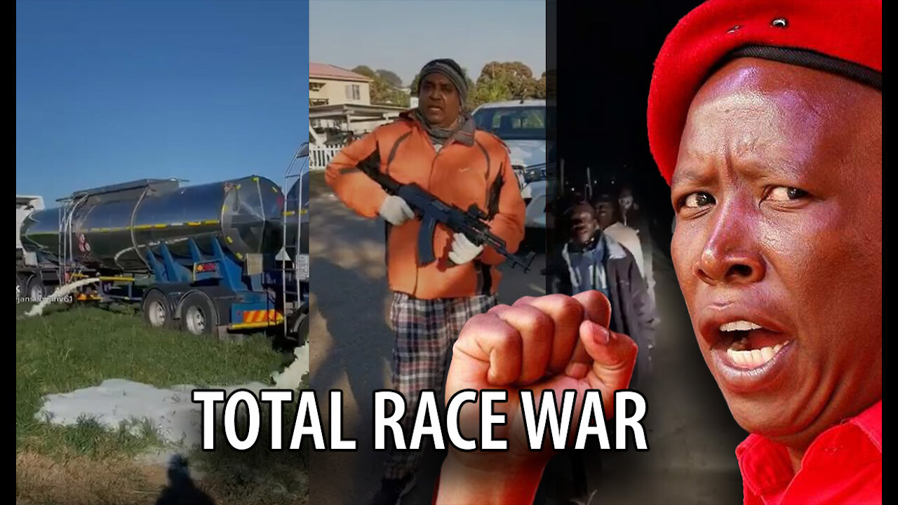 South Africa Descends into Total RACE WAR, as Supply Chain on Brink of Collapse