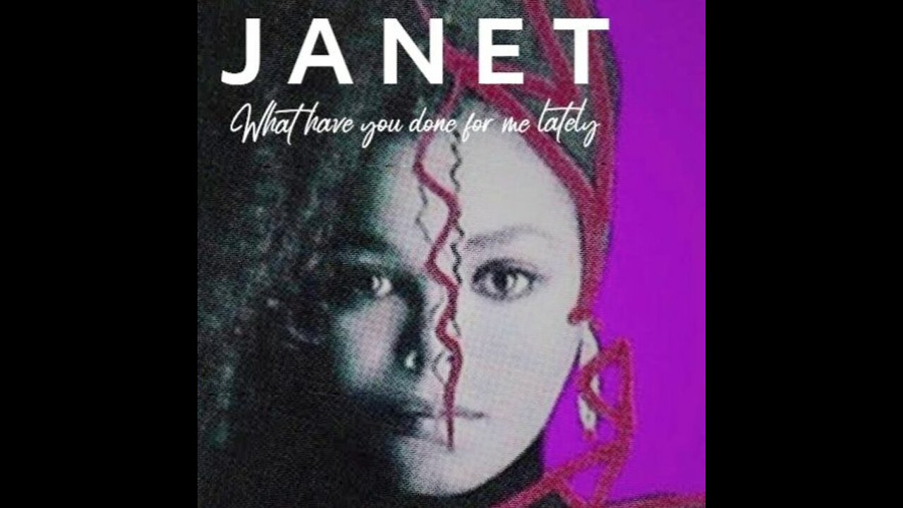Janet Jackson - What Have You Done For Me Lately