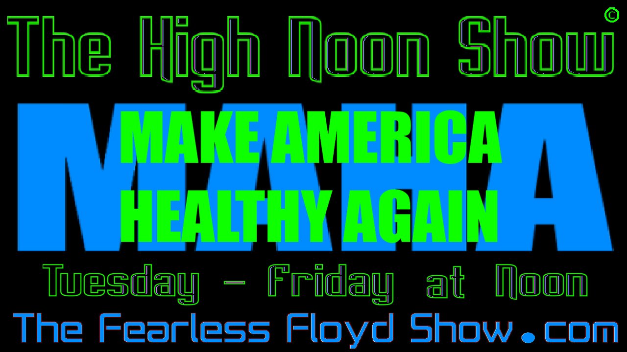 THE HIGH NOON SHOW: Make America Healthy Again - Texas Version
